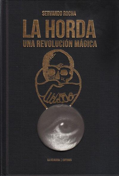 La horda : una revolución mágica