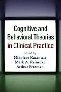 Cognitive and Behavioral Theories in Clinical Practice