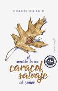 El sonido de un caracol salvaje al comer