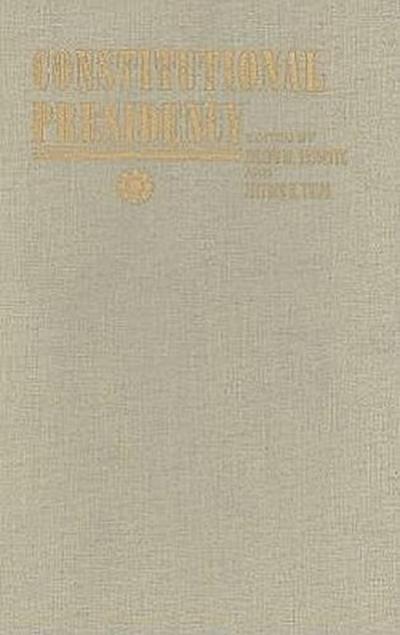 The Constitutional Presidency