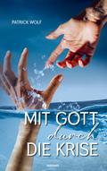 Mit Gott durch die Krise