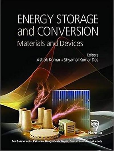 Energy Storage and Conversion: Materials and Devices