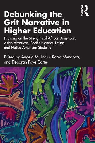 Debunking the Grit Narrative in Higher Education