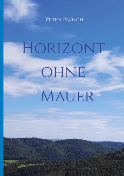 Horizont ohne Mauer