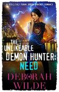 The Unlikeable Demon Hunter: Need