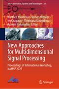 New Approaches for Multidimensional Signal Process