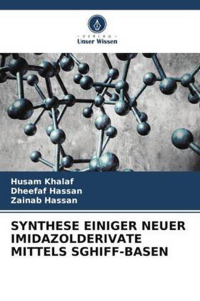 SYNTHESE EINIGER NEUER IMIDAZOLDERIVATE MITTELS SGHIFF-BASEN