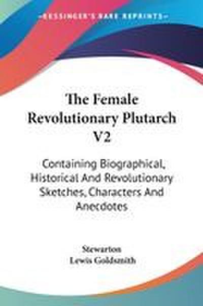 The Female Revolutionary Plutarch V2
