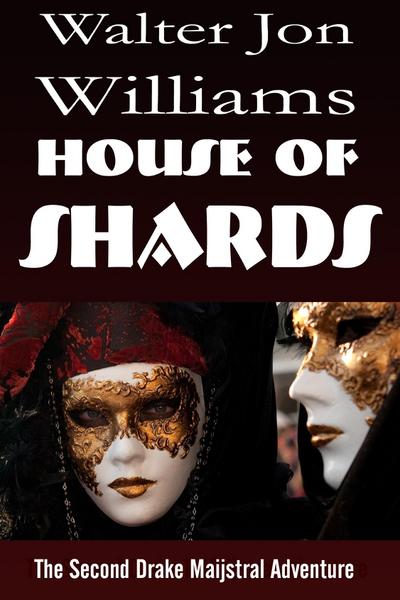 House of Shards (Maijstral 2)