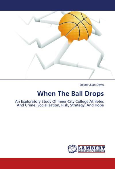 When The Ball Drops - Dexter Juan Davis