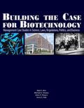 Building the Case for Biotechnology