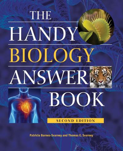 The Handy Biology Answer Book