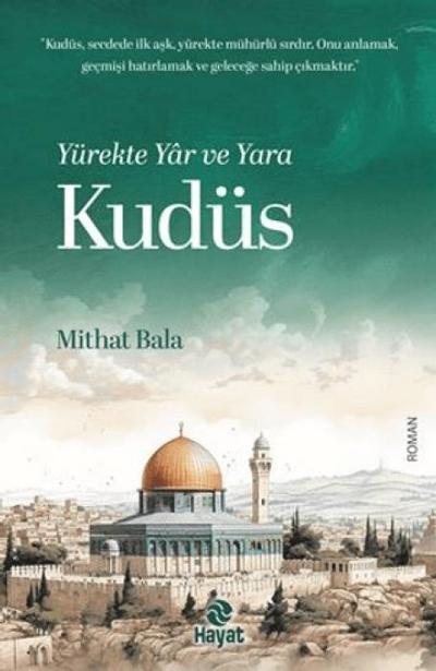 Yürekte Yar ve Yara Kudüs