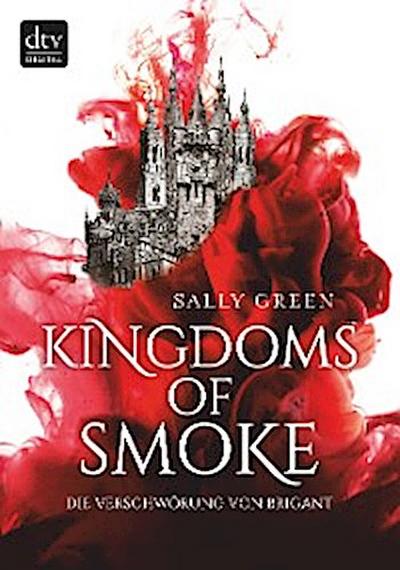 Kingdoms of Smoke – Die Verschwörung von Brigant