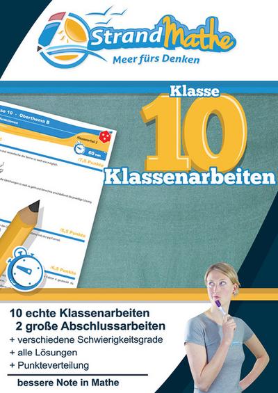 Mathematik Klassenarbeits-Trainer Klasse 10 - mit Abschlussprüfungen