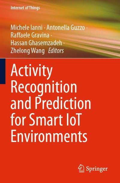 Activity Recognition and Prediction for Smart IoT Environments