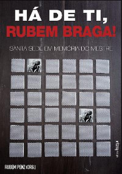 Há de ti, Rubem Braga! Santa Sede em Memória do Mestre