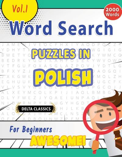 WORD SEARCH PUZZLES IN POLISH FOR BEGINNERS - AWESOME! VOL.1 - DELTA CLASSICS