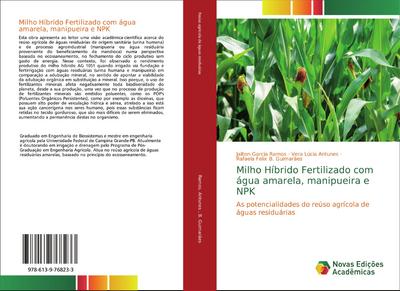 Milho Híbrido Fertilizado com água amarela, manipueira e NPK