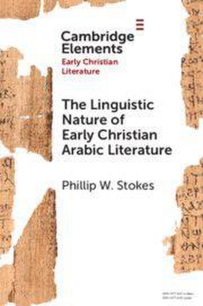 The Linguistic Nature of Early Christian Arabic Literature
