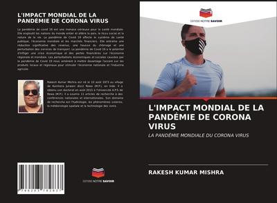 L’IMPACT MONDIAL DE LA PANDÉMIE DE CORONA VIRUS