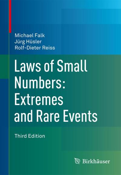 Laws of Small Numbers: Extremes and Rare Events