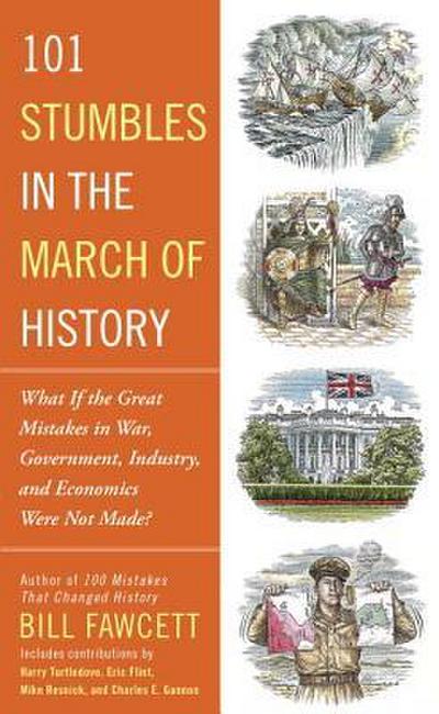 101 Stumbles in the March of History