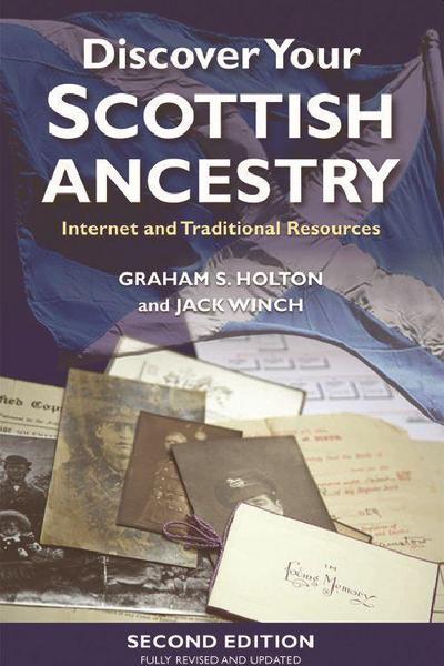 Discover Your Scottish Ancestry - Graham S. Holton