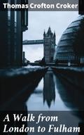 A Walk from London to Fulham