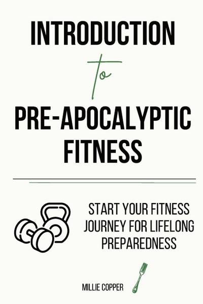 Introduction to Pre-Apocalyptic Fitness