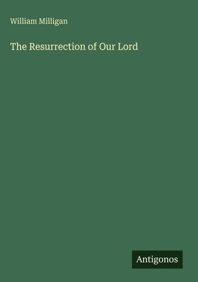 The Resurrection of Our Lord