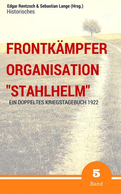 Frontkämpfer Organisation "Stahlhelm" - Band 5