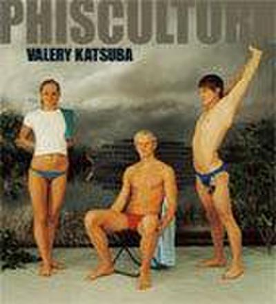 VALERY KATSUBA PHISCULTURA