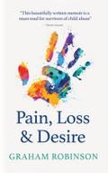 Pain, Loss & Desire
