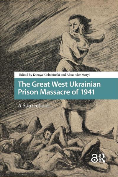 The Great West Ukrainian Prison Massacre of 1941
