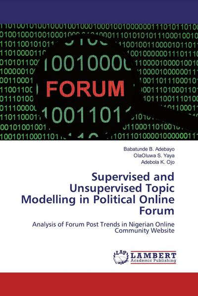 Supervised and Unsupervised Topic Modelling in Political Online Forum