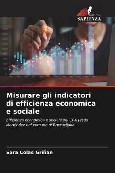 Misurare gli indicatori di efficienza economica e sociale