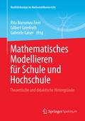 Mathematisches Modellieren für Schule und Hochschule