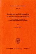 Konkurrenz und Gleichgewicht als Fundamente von Ge