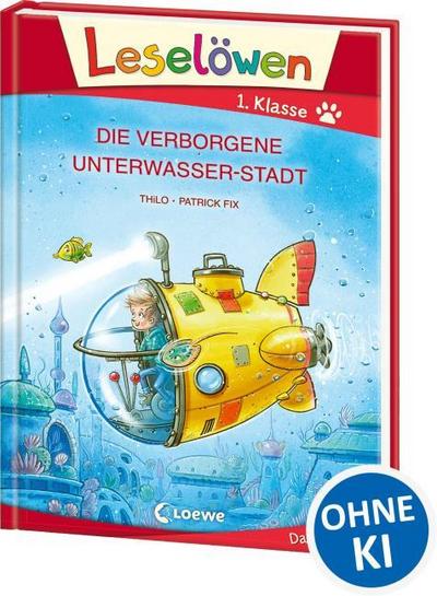 Leselöwen - Die verborgene Unterwasser-Stadt