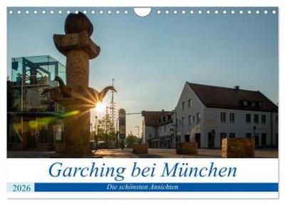 Garching bei München / Die schönsten Ansichten. (Wandkalender 2026 DIN A4 quer), CALVENDO Monatskalender