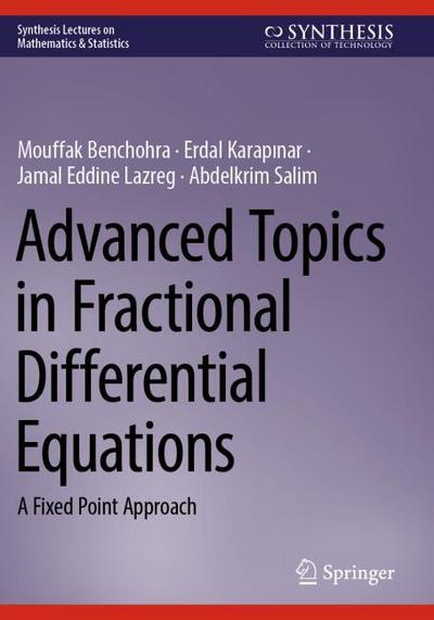 Advanced Topics in Fractional Differential Equations