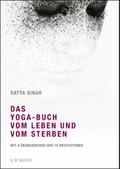 Das Yoga-Buch vom Leben und vom Sterben