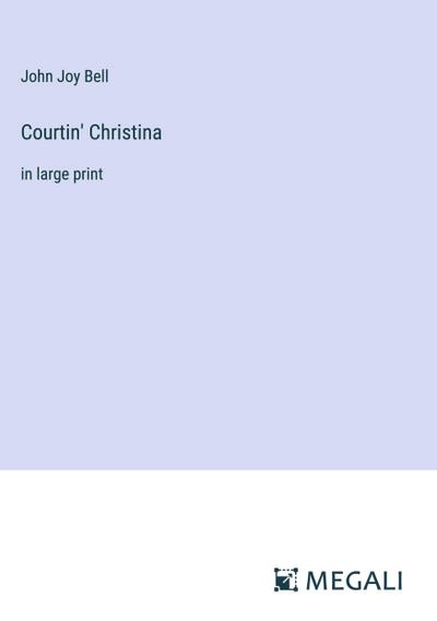 Courtin’ Christina
