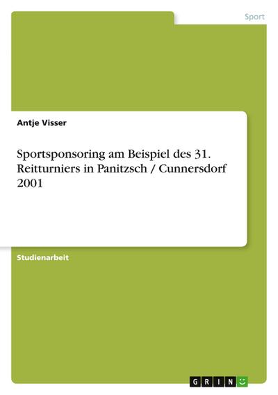 Sportsponsoring am Beispiel des 31. Reitturniers in Panitzsch / Cunnersdorf 2001