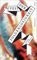 Fest der Folgenlosigkeit