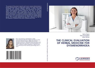 THE CLINICAL EVALUATION OF HERBAL MEDICINE FOR DYSMENORRHOEA