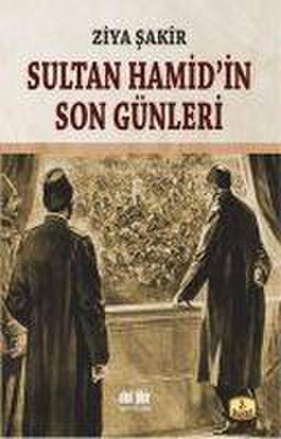 Sultan Hamidin Son Günleri