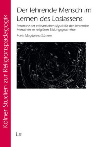 Der lehrende Mensch im Lernen des Loslassens