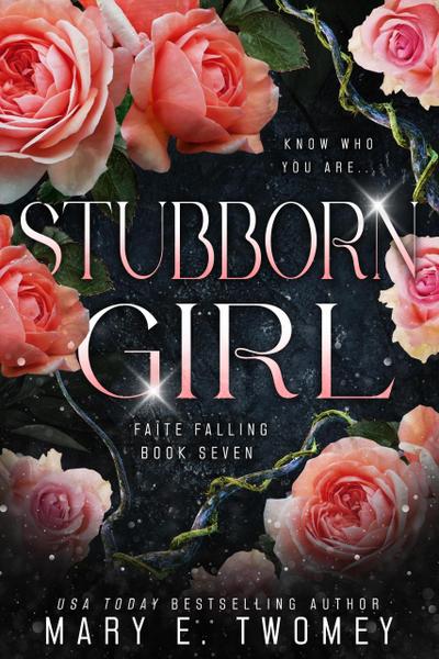 Stubborn Girl (Faite Falling, #7)